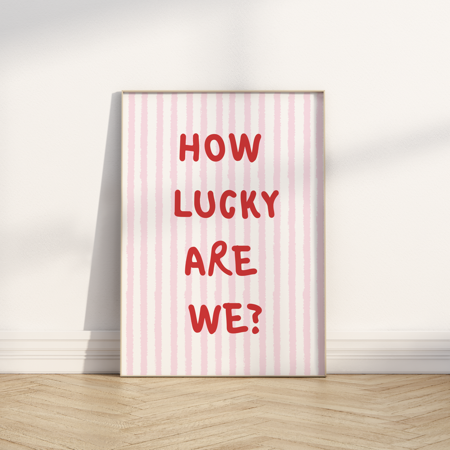 How Lucky Are We print