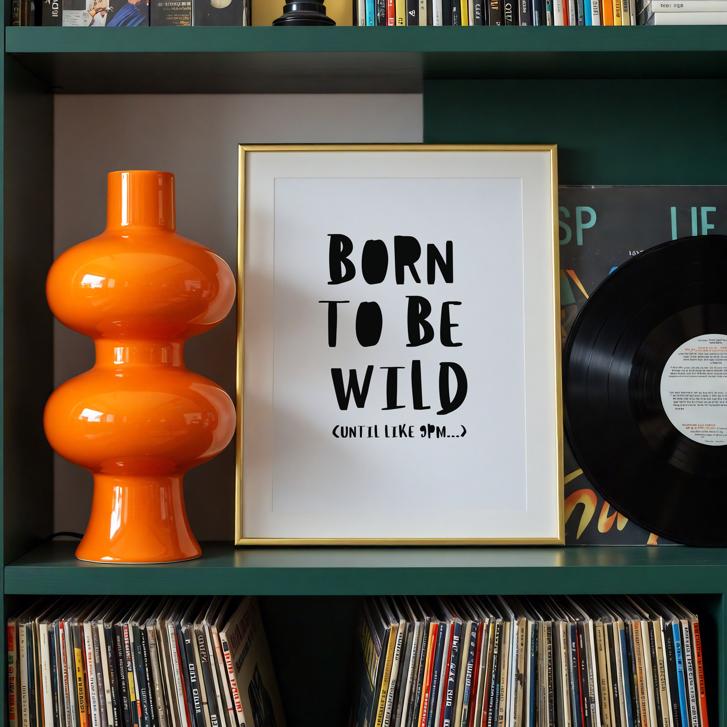 Born to be Wild Print