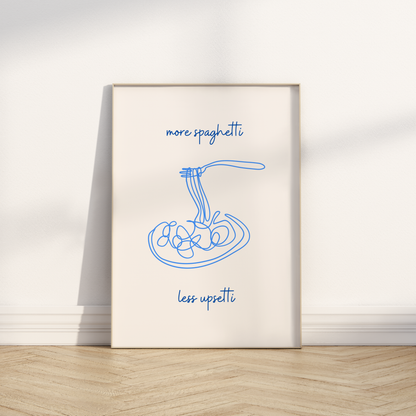 More Spaghetti, Less Upsetti Print