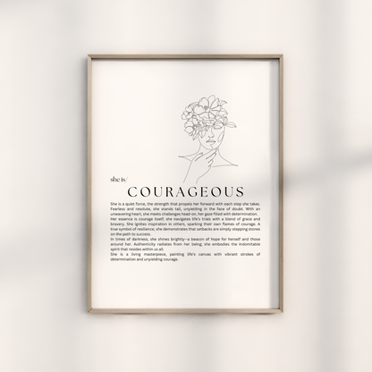 She is- Courageous