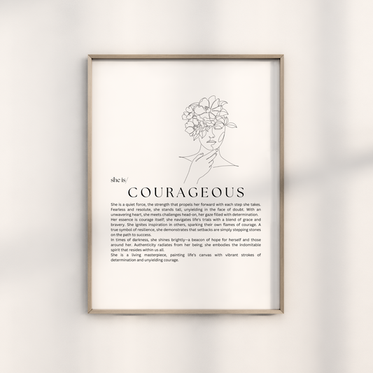 She is- Courageous