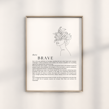 She is- Brave