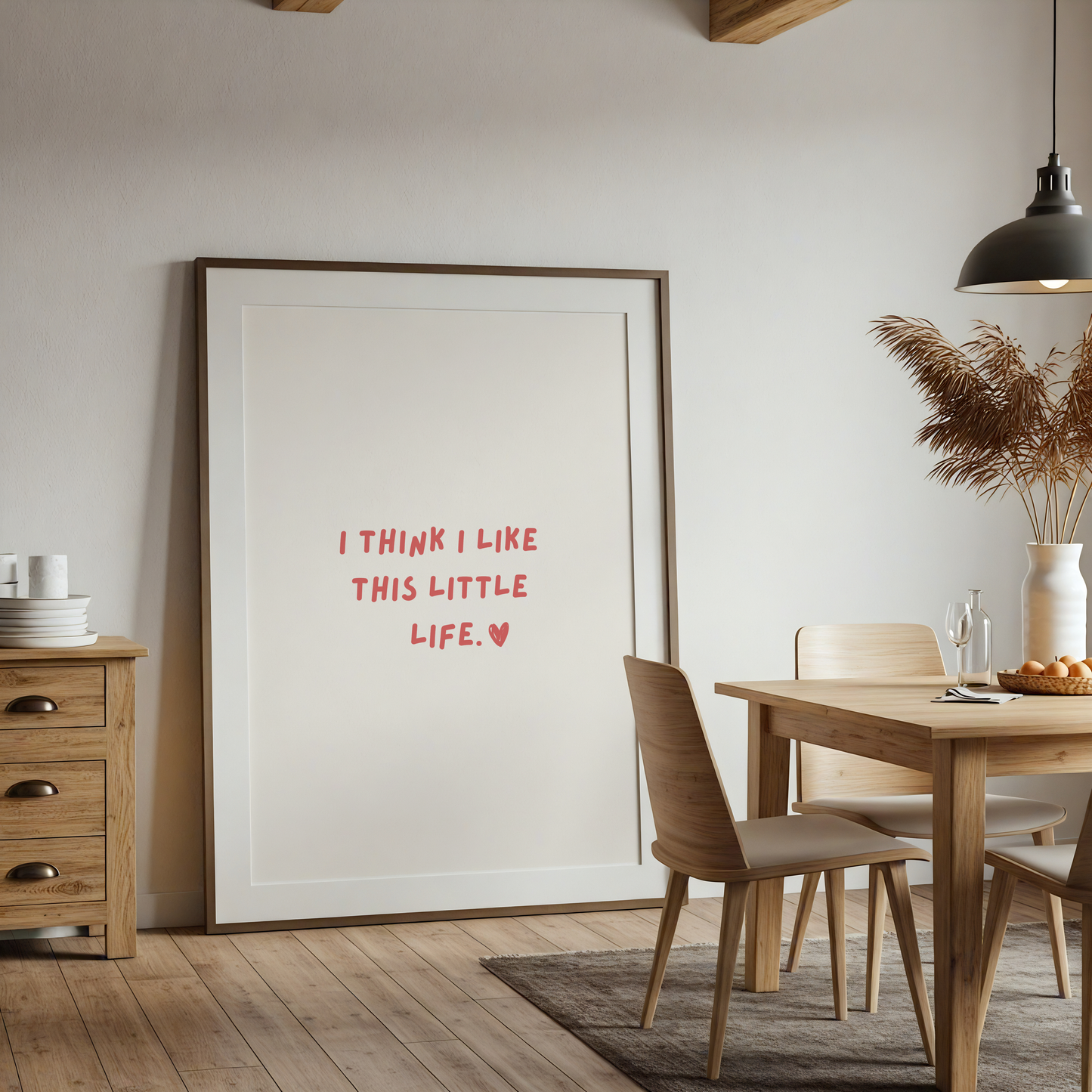 I think I like this little life Print